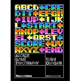 Arcade Game Typography: The Art of Pixel Type