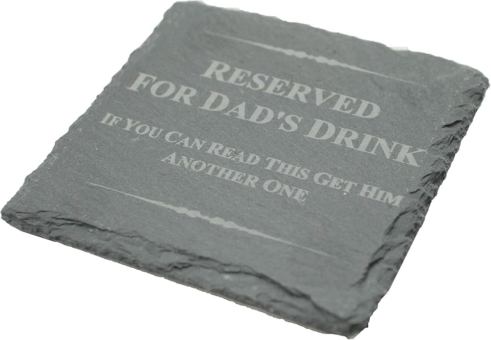 Coaster Gifts Funny Coaster for Dad Reserved For Dad’s Drink Slate