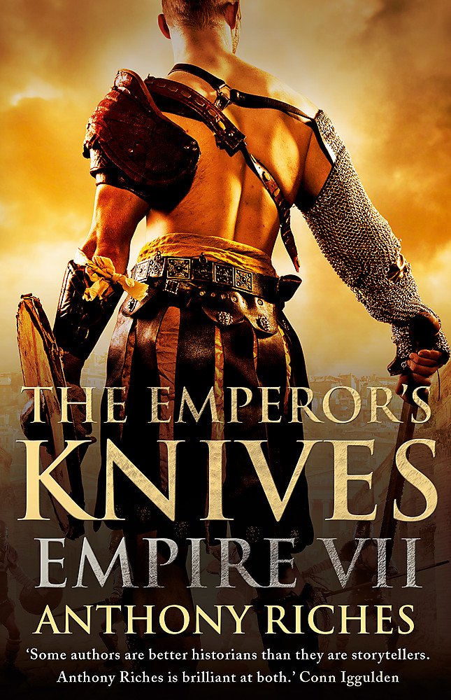 The Emperor S Knives Empire Vii Empire Series Band 7 Riches Anthony Amazon De Bucher