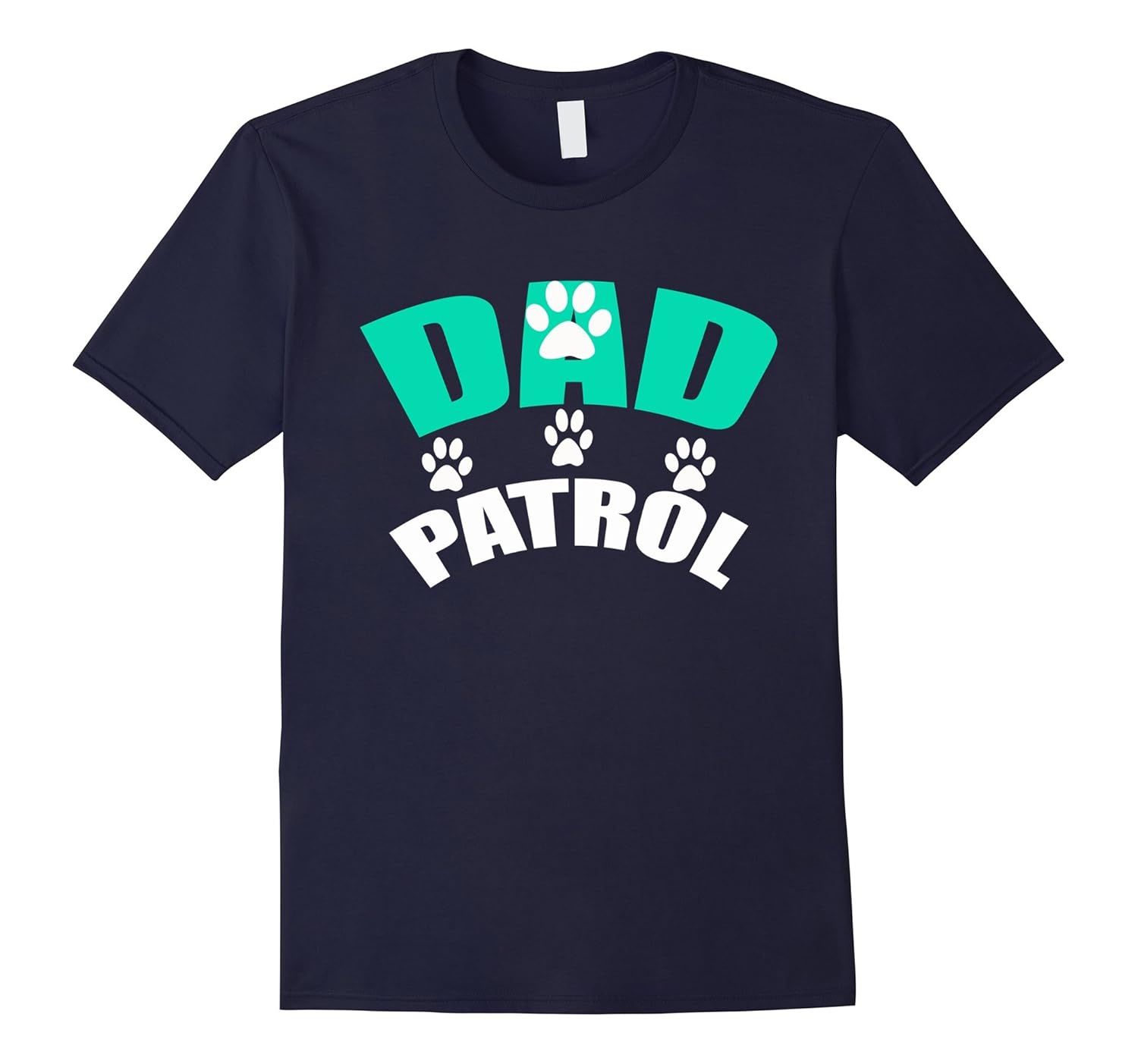 Official:Dad Patrol T-Shirt - Funny Shirt-T-Shirt