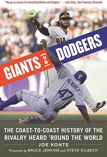 Download Giants vs. Dodgers: The Coast-to-Coast History of the Rivalry Heard ?Round the World (English Edition) PDF