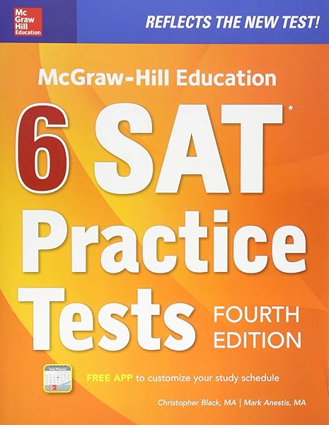Amazon Com Mcgraw Hill Education 6 Sat Practice Tests Fourth