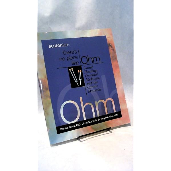 Acutonics: There's No Place Like Ohm, Sound Healing, Oriental