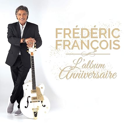 L Album Anniversaire Frederic Francois Amazon Fr Musique