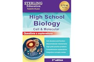 High School Biology: Questions & Explanations for Cell & Molecular Biology (High School STEM Series)