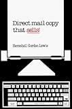 Direct Mail Copy That Sells!, Lewis, Herschell Gordon, 0132147688