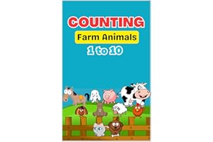 Counting Farm Animals 1 to 10: Counting book for kids ages 2-4, activity books for kids ages 4-8, Learn numbers from 1 to10, 