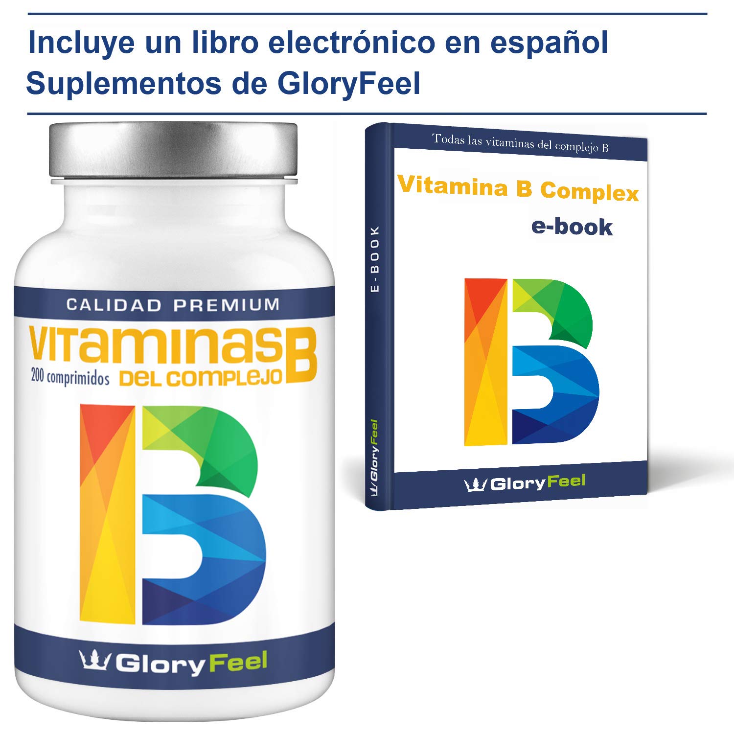 Vitamina B complex de alta dosificación - 200 comprimidos de vitamina b - Complejo Vitamina B las 8 vitaminas en una pastilla - B1 B2 B3 B5 B6 B7 (biotina) B9 (ácido fólico) y B12 de GloryFeel