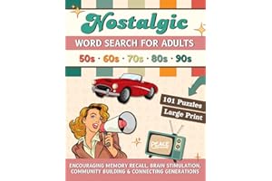 Nostalgic Word Search For Adults Large Print: 101 Retro Wordfind Brain Games/Puzzles with Big Font for Adults & Seniors, 1950s-1990s - Brain ... Relief & Relaxation (Puzzle Books For Adults)