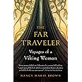 The Far Traveler: Voyages of a Viking Woman