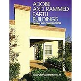 Adobe and Rammed Earth Buildings: Design and Construction