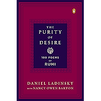 The Purity of Desire: 100 Poems of Rumi book cover
