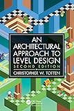 An Architectural Approach to Level Design: Second