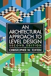 An Architectural Approach to Level Design: Second