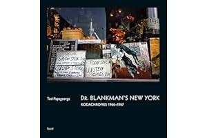 Tod Papageorge: Dr. Blankman's New York: Kodachromes 1966-1967