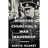 Winston Churchill's War Leadership