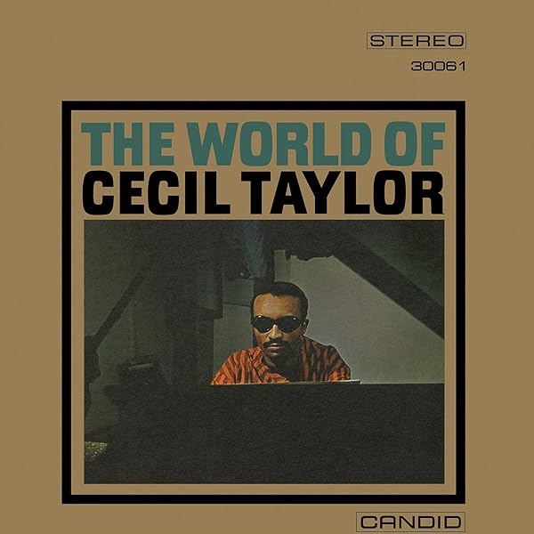 TAYLOR,CECIL - The World Of Cecil Taylor - Amazon.com Music