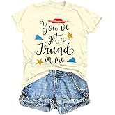 SUPEYA Youve Got A Friend in Me T-Shirt for Women Funny Letter Print Shirt Cute Graphic Short Sleeve Tees Tops