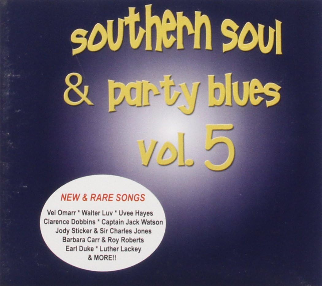 Southern Soul & Party Blues 5: Amazon.co.uk: Music