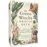 The Green Witch's Oracle Deck: Embrace the Wisdom and Insight of Natural Magic (Green Witch Witchcraft Series)