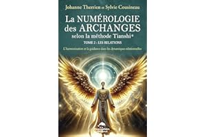 La numérologie des Archanges 02 : Les relations