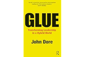 GLUE: Transforming Leadership in a Hybrid World