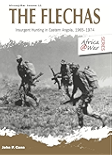 The Flechas: Insurgent Hunting in Eastern Angola, 1965–1974 (Africa @ War Series)