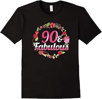 90th Birthday shirt 90 and Fabulous Tshirt Clothing