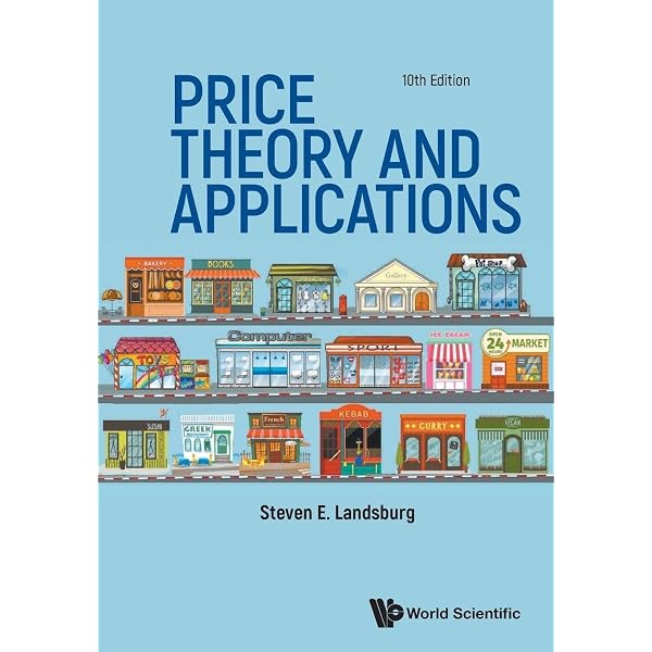 Price Theory and Applications (Upper Level Economics Titles