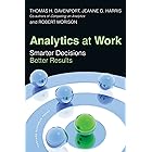 Analytics at Work: Smarter Decisions, Better Results