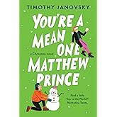 You're a Mean One, Matthew Prince: Slow-Burn Gay Romance Full of Holiday Magic (Boy Meets Boy, 2)