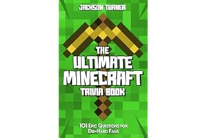 The Ultimate Minecraft Trivia Book : 101 Epic Questions for Die-Hard Fans