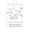 Ready, Willing, and Able: A Developmental Approach to College Access and Success