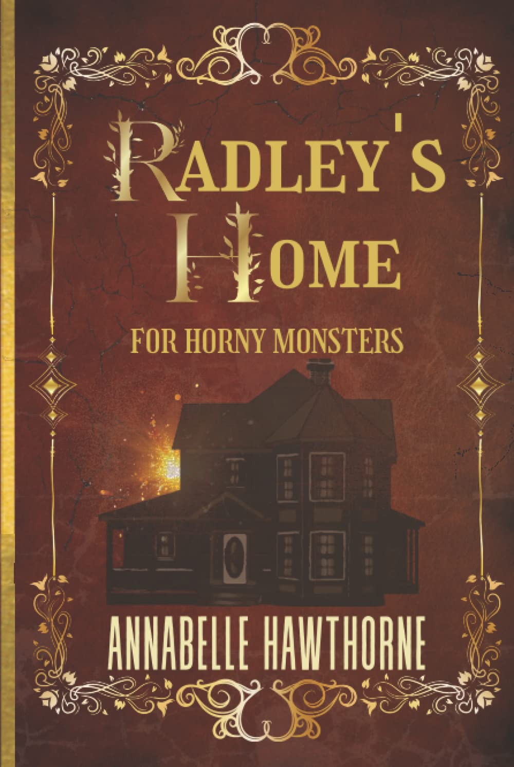 Radley's Home for Horny Monsters: Hardcover Edition