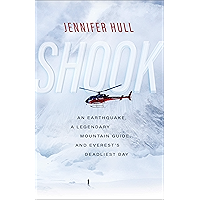 Shook: An Earthquake, a Legendary Mountain Guide, and Everest's Deadliest Day book cover Shook: An Earthquake, a Legendary Mountain Guide, and Everest's Deadliest Day book cover