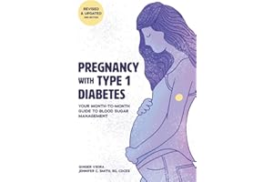 Pregnancy with Type 1 Diabetes: Your Month-to-Month Guide to Blood Sugar Management