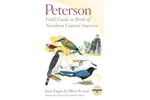 Peterson Field Guide To Birds Of Northern Central America (Peterson Field Guides)