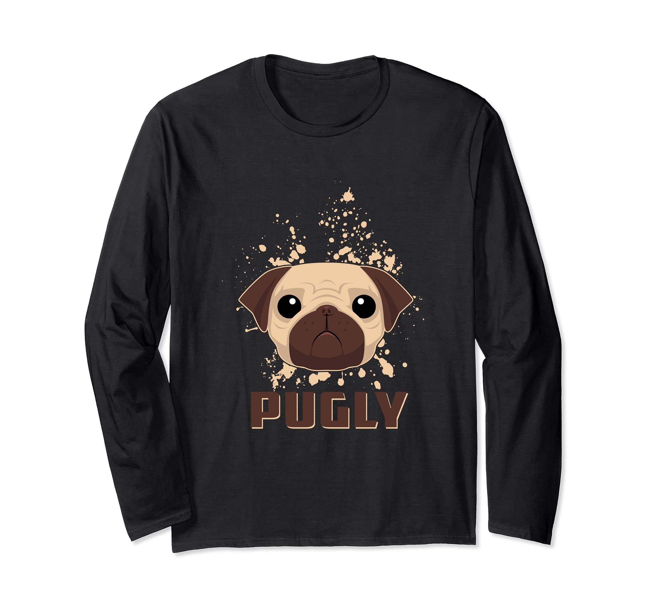 Pugly Pug Pet Animal Puppy Paws Dog Breed Pup Bone Dogs Paw Long Sleeve T-Shirt