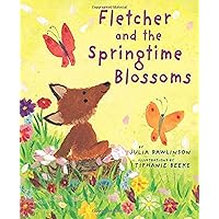 Fletcher and the Springtime Blossoms: A Springtime Book For Kids