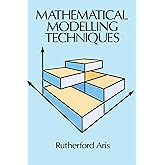 Mathematical Modelling Techniques (Dover Books on Computer Science)