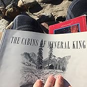 The Cabins Of Mineral King Jana Botkin Jane Coughran