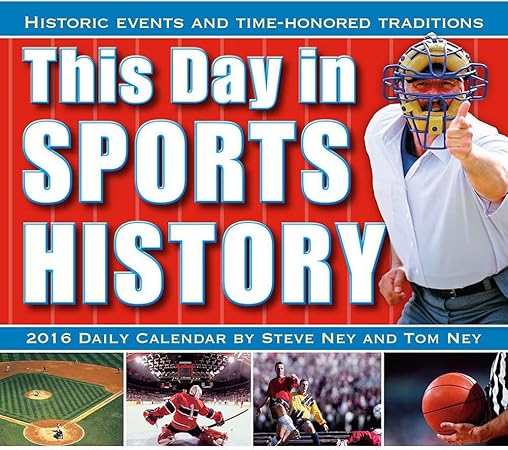 Amazon.com : This Day in Sports History Desk Calendar 2016 by Sellers