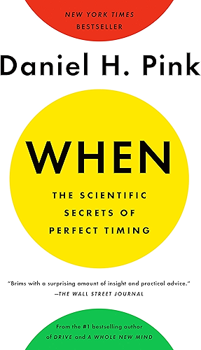 Download When: The Scientific Secrets of Perfect Timing (English Edition) PDF