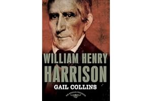 William Henry Harrison: The American Presidents Series: The 9th President, 1841