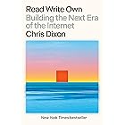 Read Write Own: Building the Next Era of the Internet