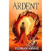 Ardent (Chronicle of the Seer Pentalogy)
