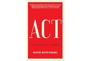 Act: The Modern Actor’s Handbook
