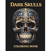 Dark Skulls Coloring Book: (50 Pages) (Scary Books)