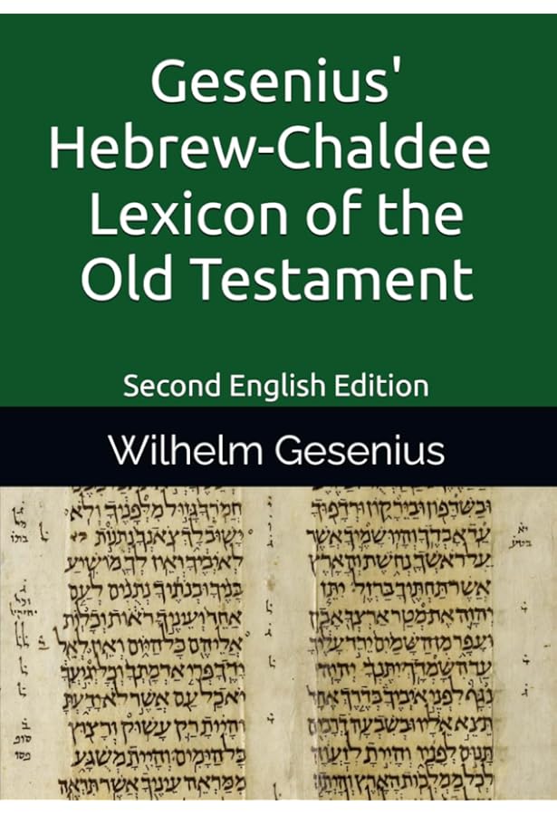 Gesenius' Hebrew and Chaldee Lexicon to the Old Testament
