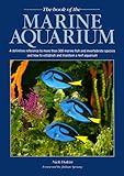 The Book of Marine Aquarium by Nick Dakin